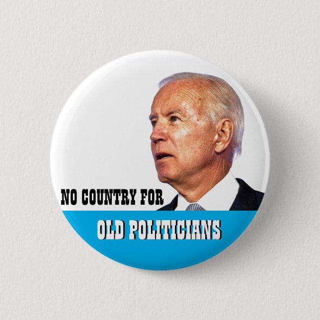 Kein Land für alte Politiker Button (Vorderseite)