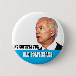 Kein Land für alte Politiker Button