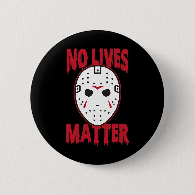 Kein Leben Horror Maske Halloween Kostümspass Button (Vorderseite)