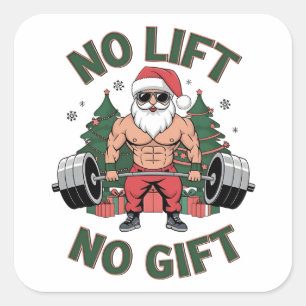 Kein Lift kein Geschenk Funny Santa Claus Gym Fitn Quadratischer Aufkleber