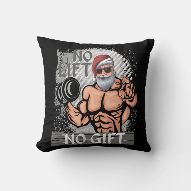 Kein Lift kein Geschenk Weihnachtsmann Gym Kissen (Vorderseite)