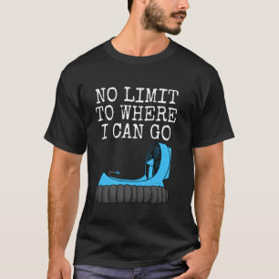 Kein Limit, wohin ich gehen kann, Hovercraft-Pilot T-Shirt