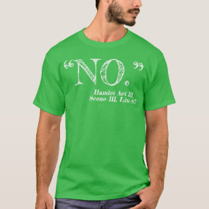 Kein lustiger Hamlet William Shakespeare Zitat Ges T-Shirt