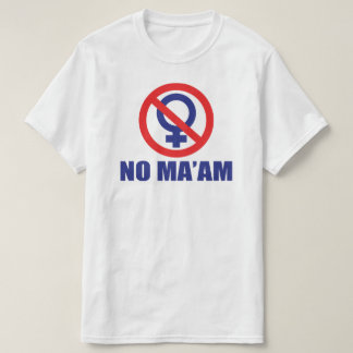 Kein Maam (vorne und hinten) T-Shirt