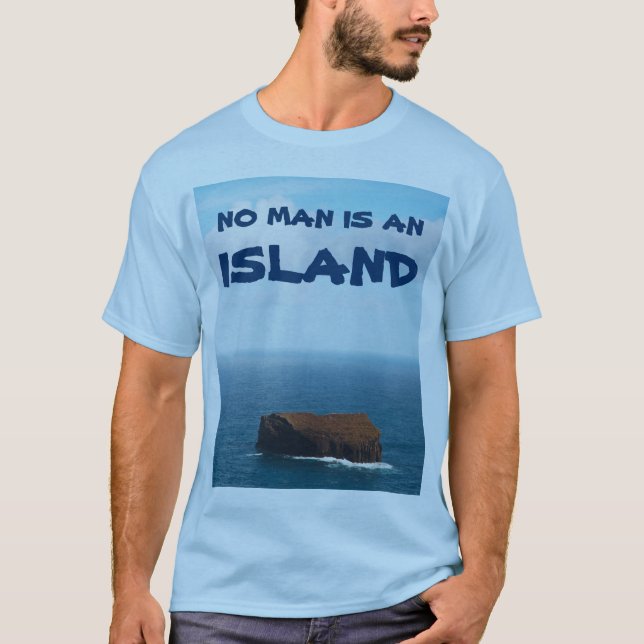 Kein Mann ist eine Insel T-Shirt (Vorderseite)