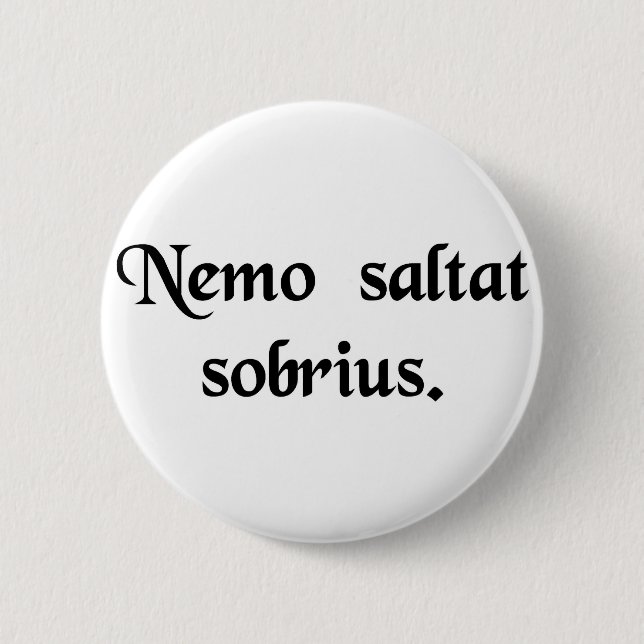 Kein Mann tanzt nüchternes Button (Vorderseite)