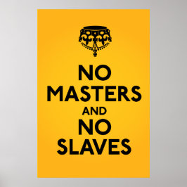 Kein Master No Slaves Poster