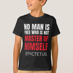 Kein Mensch ist frei, der nicht Marcus Aurelius St T-Shirt