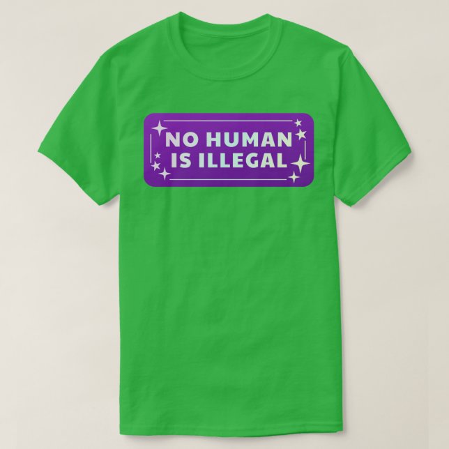Kein Mensch ist illegal T-Shirt (Design vorne)