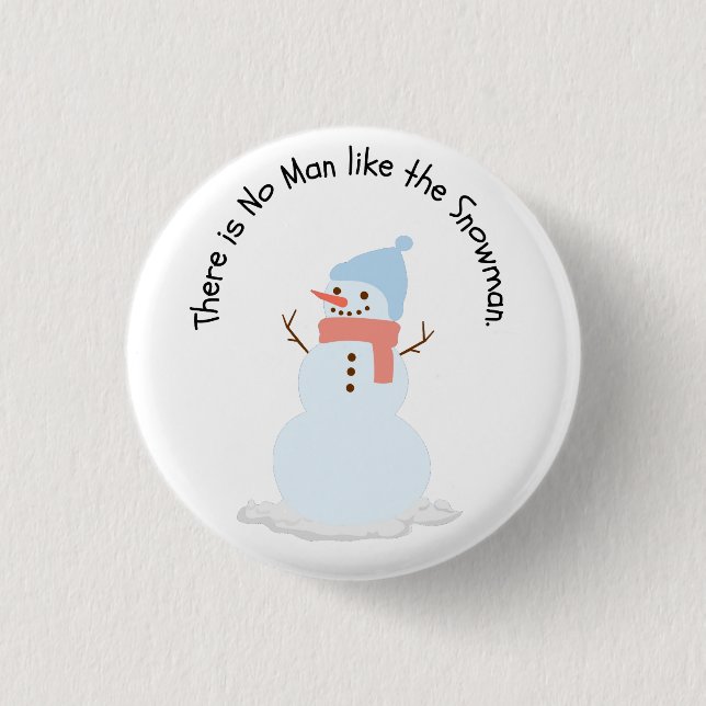 Kein Mensch wie der Schneemann Button (Vorderseite)