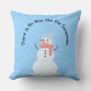 Kein Mensch wie der Schneemann Kissen