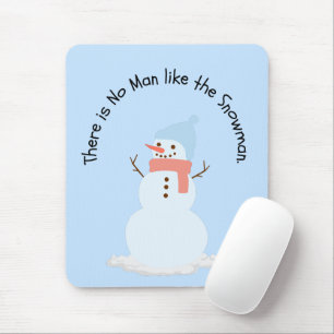 Kein Mensch wie der Schneemann Mousepad