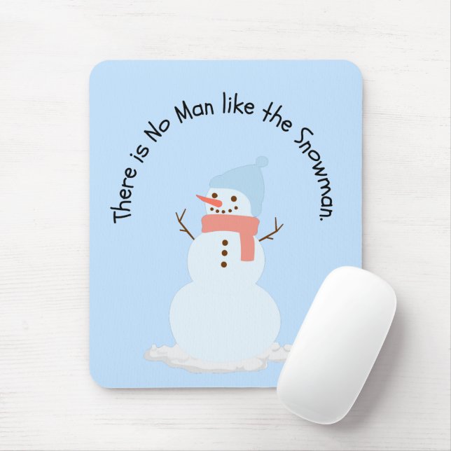 Kein Mensch wie der Schneemann Mousepad (Mit Mouse)