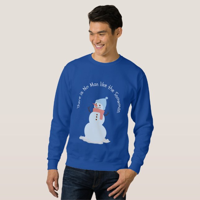Kein Mensch wie der Schneemann Sweatshirt (Vorne ganz)