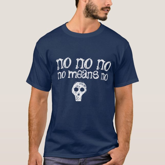 Kein Mittel mit Schädel T-Shirt (Vorderseite)