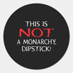 Kein Monarchie-Shirt - Anti-trump Runder Aufkleber