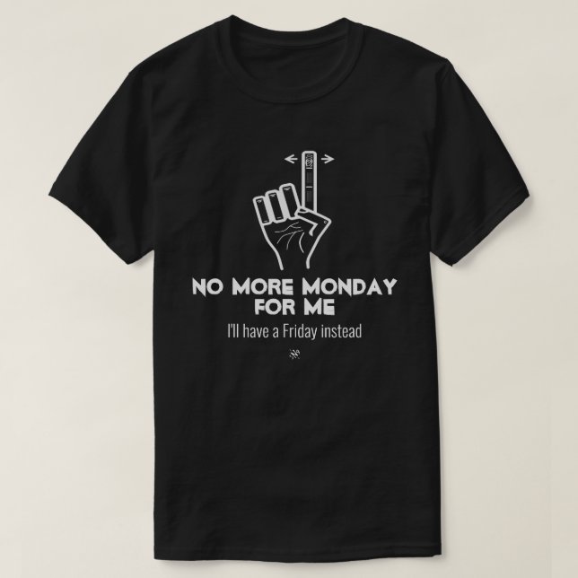 Kein Montag mehr v2b T-Shirt (Design vorne)