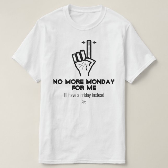 Kein Montag mehr v2b T-Shirt (Design vorne)