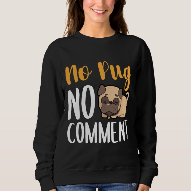 Kein Mops Kein Comment Classic T - Shirt 135 (Vorderseite)
