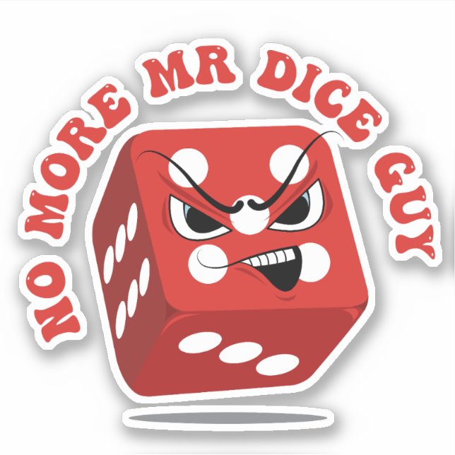 Kein Mr. Dice Typ Funny Casino Pun Aufkleber (Vorderseite)