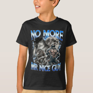 Kein Mr Nice Guy mehr Lustiger Alpha Wolf Meme Dad T-Shirt