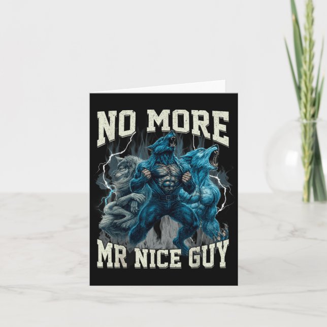 Kein Mr Nice Guy mehr Lustiger Alpha-Wolf-Meme Pap Karte (Vorderseite)