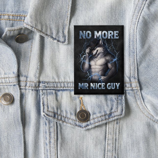 Kein Mr Nice Guy mehr Lustiges Alpha Wolf Meme Geh Button (Von Creator hochgeladen)
