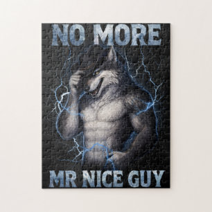 Kein Mr Nice Guy mehr Lustiges Alpha-Wolf-Meme Geh Puzzle