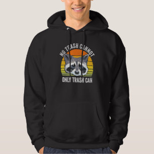 Kein Müll kann nicht nur Abfall Raccoon Müllhalde  Hoodie