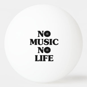 KEIN MUSIKKEIN LEBEN TISCHTENNISBALL