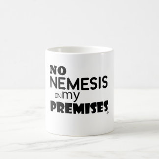 Kein Nemesis in meinen Voraussetzungen Tasse