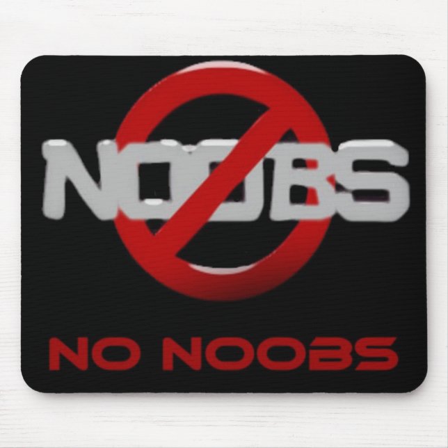 Kein Noobs! Mousepad (Vorne)