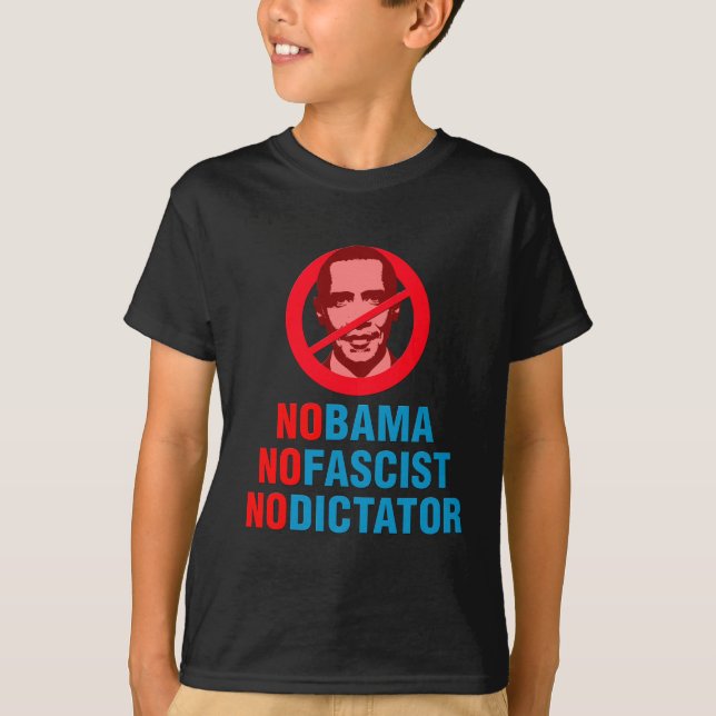 KEIN OBAMA NICHT FASCHISTISCH KEIN DIKTATOR T-Shirt (Vorderseite)
