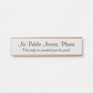 "Kein öffentlicher Zugang, bitte" Unterschreiben Türschild