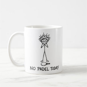 Kein Padel Heute Lustiger Trauriger Stockfigur-Ty Kaffeetasse