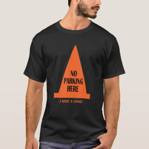Kein Parkplatz hier habe ich einen Kon T-Shirt