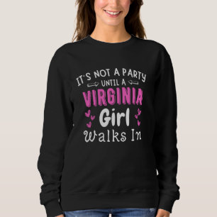 Kein Party bis ein Jungfrau im Süden spaziert Sweatshirt