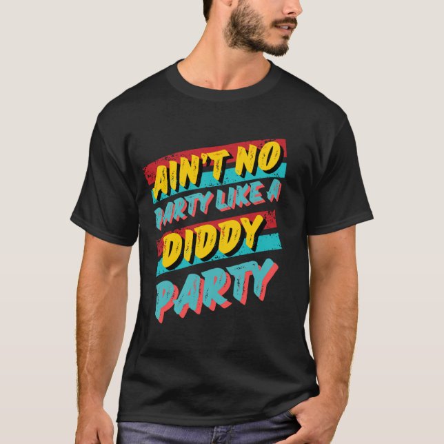 Kein Party wie ein Diddy Party Retro T-Shirt Desig (Vorderseite)