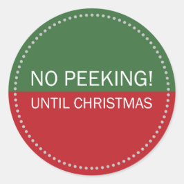 Kein Peeking bis Weihnachten Grün und Rot Runder Aufkleber