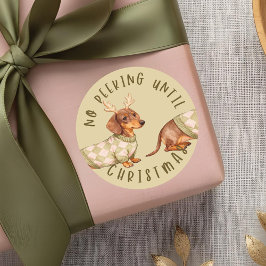 Kein Peeking bis Weihnachten Niedliche Dackel Hund Runder Aufkleber