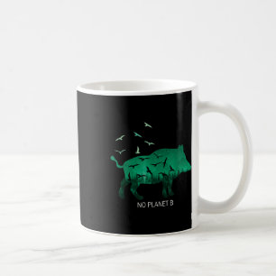 Kein Planet B Klima zum Schutz der Umwelt Kaffeetasse