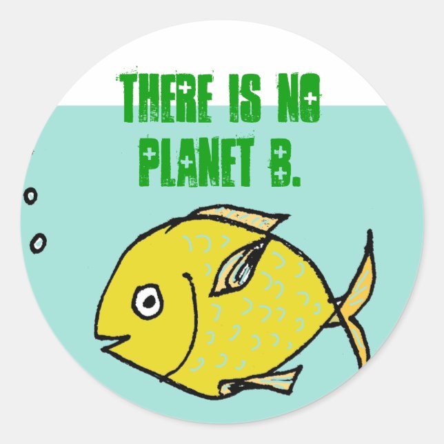 Kein Planet B Runder Aufkleber (Vorderseite)