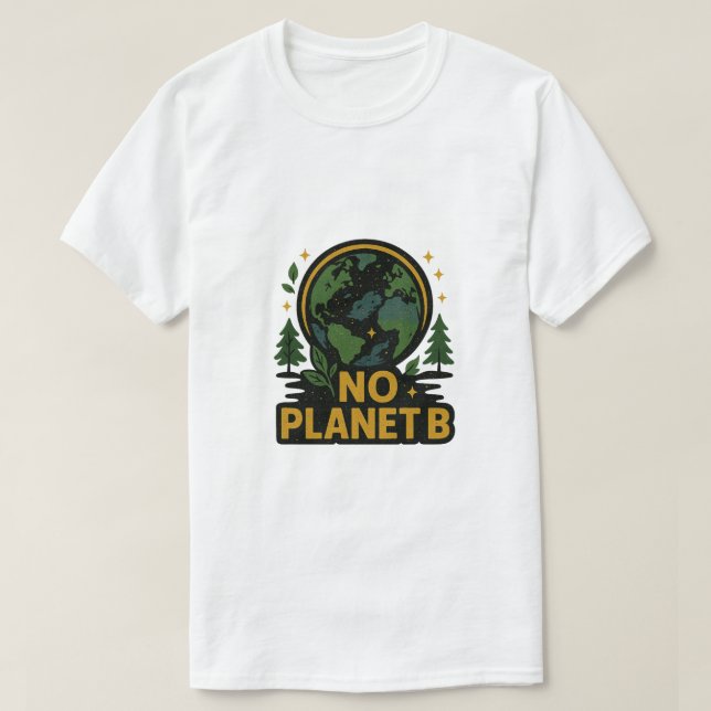 Kein Planet B T-Shirt (Design vorne)
