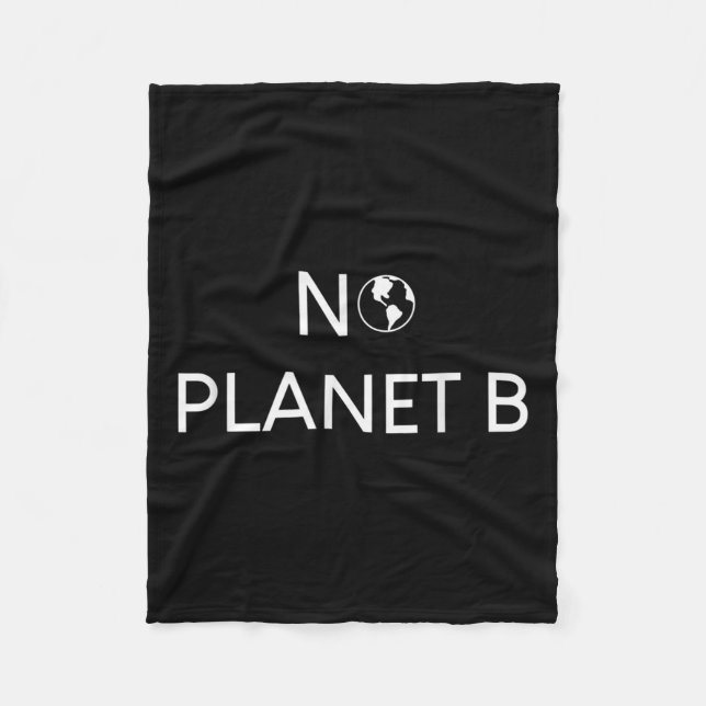 Kein Planet B Umweltschutz _1 Fleecedecke (Vorderseite)