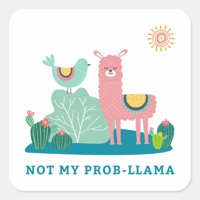 Kein Prob-Lama Pun Square Sticker (Vorderseite)