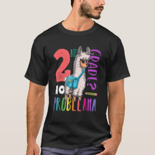 Kein Prob Llama 2. Klasse zurück zum Schulmädchen T-Shirt
