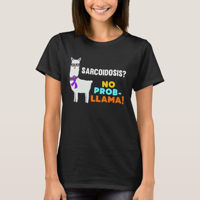 Kein Prob Llama Sarkoidose Krieger Überlebender Be T-Shirt (Vorderseite)