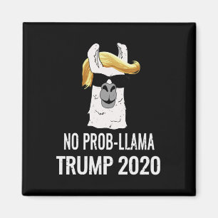 Kein Prob Llama Trump Großartiger Präsident Wahlge Magnet