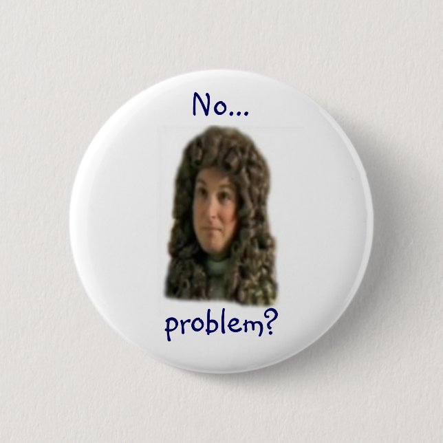 Kein… Problem? Button (Vorderseite)