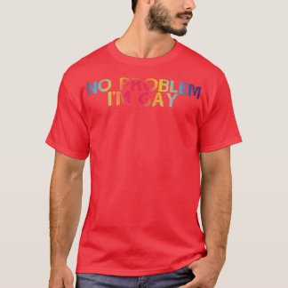 Kein Problem Ich Bin Gay 1 T-Shirt
